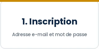 Étape 1 : inscription